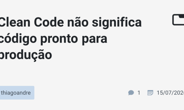 Clean Code não significa código pronto para produção
