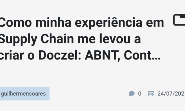 Como minha experiência em Supply Chain me levou a criar o Doczel: ABNT, Contratos e OCR 100% no navegador (Zero Upload)