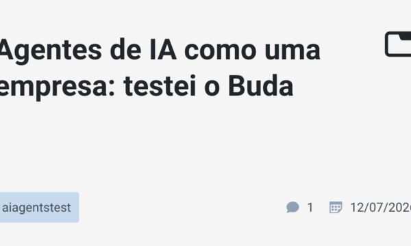 Agentes de IA como uma empresa: testei o Buda