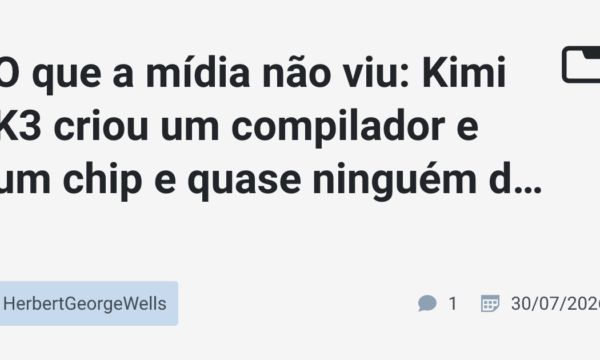 O que a mídia não viu: Kimi K3 criou um compilador e um chip e quase ninguém discutiu isso