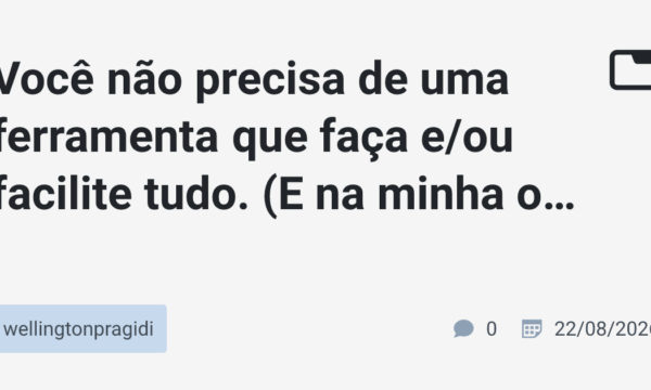 Você não precisa de uma ferramenta que faça e/ou facilite tudo. (E na minha opinião isso é errado)