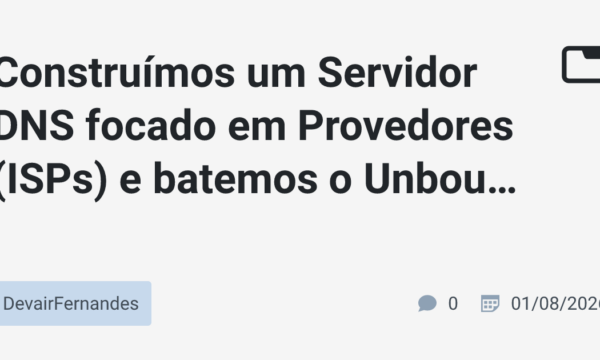 Construímos um Servidor DNS focado em Provedores (ISPs) e batemos o Unbound em performance. Veja os benchmarks.