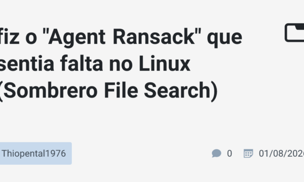 fiz o "Agent Ransack" que sentia falta no Linux (Sombrero File Search)