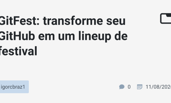 GitFest: transforme seu GitHub em um lineup de festival