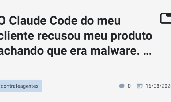 O Claude Code do meu cliente recusou meu produto achando que era malware. Ele estava certo.