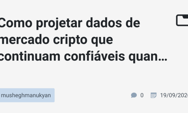 Como projetar dados de mercado cripto que continuam confiáveis quando a API falha