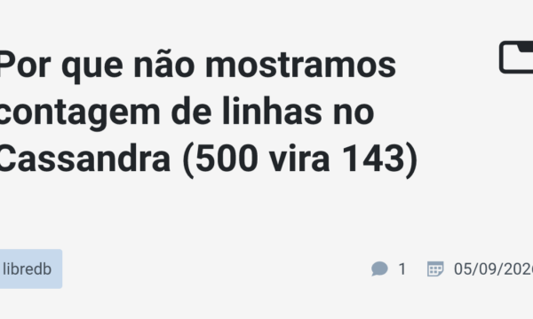 Por que não mostramos contagem de linhas no Cassandra (500 vira 143)