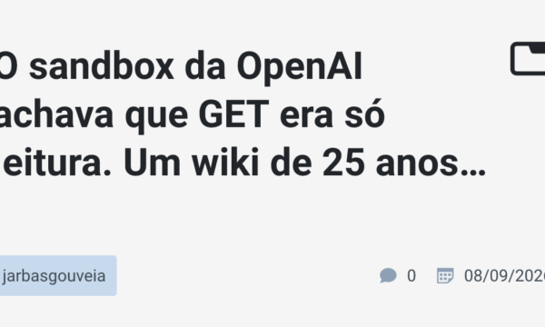 O sandbox da OpenAI achava que GET era só leitura. Um wiki de 25 anos discordou.