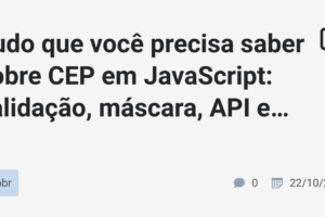 Tudo que você precisa saber sobre CEP em JavaScript: validação, máscara, API e debounce
