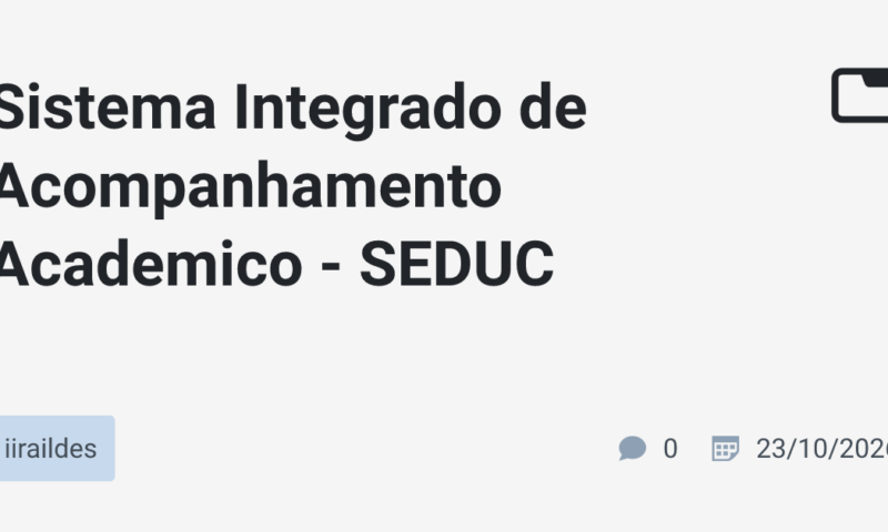 Sistema Integrado de Acompanhamento Academico – SEDUC